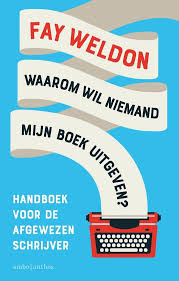 Bol Com Waarom Wil Niemand Mijn Boek Uitgeven Ebook Fay Weldon 9789026347948 Boeken
