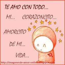 Con Todo Mi Corazoncito Words Amazing Quotes Amor