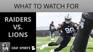 Oakland Raiders Preseason Week 1 Vs Detroit Lions What To Watch For