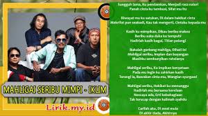 Disaat saling mengenali ku tahu cinta mu memanggil dalam perasaan yang tak kau dengari. Lirik Lagu Mahligai Seribu Mimpi Iklim Lirik Lagu Lirik Lagu