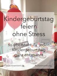 Startseite > kleinkind > entwicklung > kindergeburtstag : Kindergeburtstag Ohne Stress Die Besten Ideen Fur Eine Entspannte Feier Rosanisiert