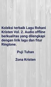 You can streaming and download for free here! Mp3 Lagu Rohani Kristen Vol 2 Fur Android Apk Herunterladen