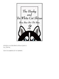 Lectuepubgratis es una web de libros digitales gratis epub y pdf. El Husky Y Su Gato Blanco Shizun 3 Pdf Naturaleza