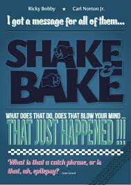 Talladega nights ricky bobby excellence quote poster (12x18). Talladega Nights Quotes Shake And Bake Review At Quotes Photocontest Defenders Org