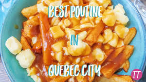 Indeed, the word, poutine is quebec slang for a mess. The Best Poutine In Quebec City Where To Find It My Favorite