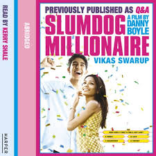 A 2008 film directed by danny boyle based on the novel q & a by vikas swarup. Slumdog Millionaire Horbuch Download Von Vikas Swarup Audible De Gelesen Von Kati Nicholl Kerry Shale