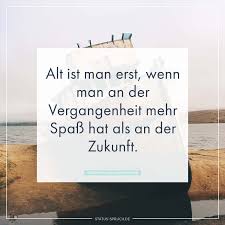 Start studying gegenwart, vergangenheit, zukunft. Spruche Zum Nachdenken Denk Mal Druber Nach