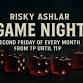  Game Night at Risky Ashlar Cigar Lounge event image
