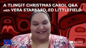 A Tlingit Christmas Carol Q&A with Vera Starbard, Ed Littlefield