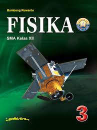 Xii / 1 program : Fisika Sma Kelas 12 K13 Reivisi 2016 Yudhistira