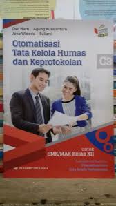 Kunci jawaban otomatisasi tata kelola kepegawaian kelas 11. Otomatisasi Tata Kelola Humas Dan Keprotokolan Untuk Smk Mak Kelas Xii Edisi Revisi 2013 By Erlangga Di Lapak Anto Book Bukalapak
