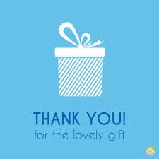 Birthday Thank You Gift Thank You Messages For A Gift Thank You Quotes Thank You Messages Gift Quotes
