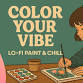Color Your Vibe: Lo-Fi Paint & Chill event in Massillon, OH