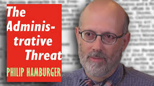 'Administrative State is THE Leading Threat to Civil Liberties of Our Era.'