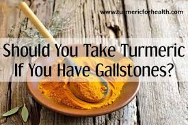 Here is a look at some of the top home mix half a glass of pear juice and half a glass of hot water. Should You Take Turmeric If You Have Gallstones