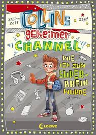 David walliams has written and published a total of thirteen children's books since november 2008 through to may 2018. Collins Geheimer Channel Wie Ich Zum Super Brain Wurde Von Sabine Zett Buch Thalia