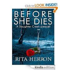 Before She Dies Slaughter Creek Rita Herron Amazon Com Kindle Store Book Worth Reading Psychological Thrillers Book Authors
