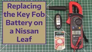 As the battery wears out however, the range and signal strength of the fob transmitter will be reduced. Replacing The Key Fob Battery On A Nissan Leaf Youtube