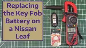 Key fobs are a really great function to have when they work. Replacing The Key Fob Battery On A Nissan Leaf Youtube
