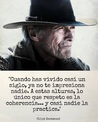 Cuando has vivido casi un siglo, ya no te impresiona nadie. A estas alturas, lo único que respeto es la coherencia… y casi nadie la practica.” Con 96 años recién cumplidos, Clint