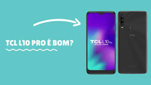 TCL L10 PRO é bom? Vale a Pena? Análise ...