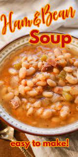Ham And Bean Soup Recipe Ham And Bean Soup Ham Bone Soup Recipes Bean Soup