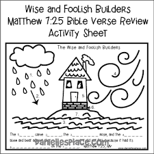 Matthew 7 24 Bible Verse Review Activity Sheet From Www Daniellesplace Com Bible Study Lessons Bible Crafts Wise And Foolish Builders Activities