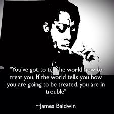 Black Blood Of The Earth Big Trouble James Baldwin James Baldwin Quotes James Baldwin Black History Quotes