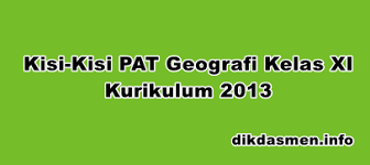 Maybe you would like to learn more about one of these? Kisi Kisi Pat Geografi Kelas Xi K13 Tahun 2021