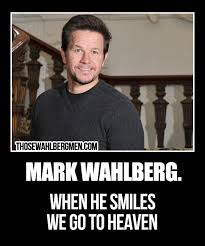 Mark Wahlberg When He Smiles We Go To Heaven Markwahlberg Meme Mark Wahlberg Muscle Mark Wahlberg Donnie And Mark Wahlberg