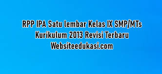 Buku siswa bse kelas 8 kelas 2 smp mts ipa semester 1. Rpp 1 Lembar Ipa Kelas 9 K13 2021 2022 Lengkap