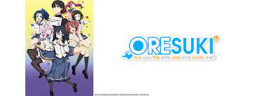Stream Oresuki - Are you the only one who loves me? on HIDIVE