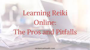 Learning Reiki Online: The Pros & Pitfalls | Center For True Health
