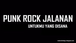 Nov 12, 2017 · lirik lagu untukmu yang disana (punk rok jalanan) nurul chipper | november 12, 2017 mabeslirik lirik lagu untukmu yang di sana dengarkanlah hatiku, lagu punk rock jalanan untukmu yang disana. Lirik Lagu Untukmu Yang Disana Punk Rok Jalanan Mabes Lirik