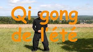 Le Qi Gong De L Ete Youtube