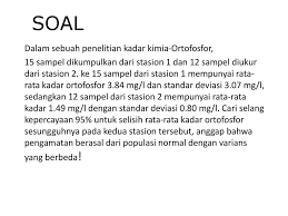 Dari 40 orang siswa diambil sampel 9 orang untuk diukur tinggi badannya, diperoleh data berikut pengertian hingga contoh soal & pembahasan pengetahuan kuantitatif utbk 2020. Pendugaan Parameter Ppt Download