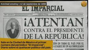 El imparcial was given new life in 1933 under the leadership of antonio ayuso valdivieso. Vertigo Politico On Twitter Undiacomohoy Pero De 1896 Sale A La Luz El Primer Numero Del Periodico El Imparcial Diario Que Abordaba Los Acontecimientos Politicos Mas Relevantes De Mexico Reyes Spindola Periodista