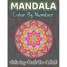 Mandalas are always a popular choice with colorists to relax with. Mandala Color By Number Coloring Book For Adult Coloring Book For Adults 50 Mandala Pictures Color By Numbers Fun Easy And Relaxing Coloring Pages Paperback Walmart Com Walmart Com