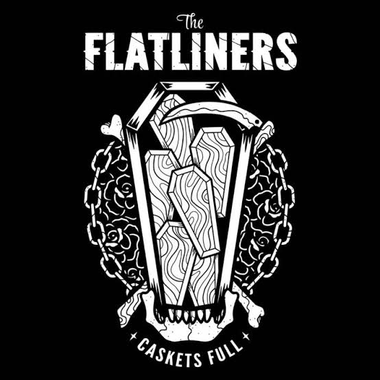 Caskets Full | The Flatliners