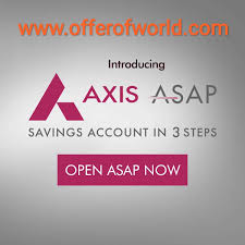 Check spelling or type a new query. I Have Proof Added How To Open Axis Bank Asap Online Saving Account With Zero Balance Offer Of World