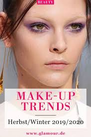 Make Up Trends Herbst Winter 2019 2020 Die Top 10 Makeup Trends 2019 Herbst Winter Bestof Runway Style Styling Makeup Trends Beauty Trends Trending