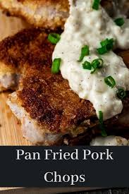 Pan Fried Pork Chop Recipe Recipe In 2020 Pan Fried Pork Chops Fried Pork Chops Pork Chop Recipes