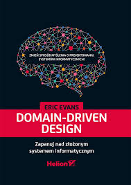 Evans E Domain Driven Design Zapanuj Nad Zlozonym Systemem Informatycznym Pobierz Pdf Z Docer Pl