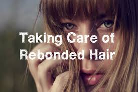 take care of your hair after rebonding