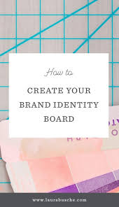 Or you can go digital and create a. How To Create Your Brand Identity Board Laura Busche