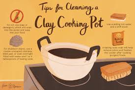 Clay pots may be cleaned by scrubbing. Clay Cooker Use Cleaning And Storage