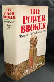 The power broker is just such a baggy monster, but there is nothing accidental or arbitrary about it. The Power Broker Has Old Book Shop Morristown Nj Facebook