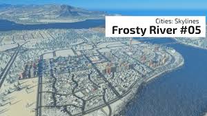 大きな都市を作ってみたい Cities Skylines Frosty River 05 Youtube