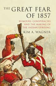 1857: Rumours, Conspiracies ...