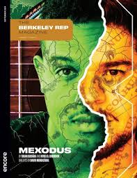 Berkeley Rep: Mexodus by Berkeley Repertory Theatre